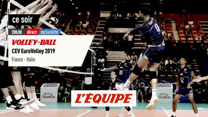 France - Italie, bande annonce - VOLLEY - EURO 2019 (M)