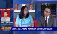 21 Juta Data Pribadi Penumpang Lion Air Grup Bocor? [DIALOG]