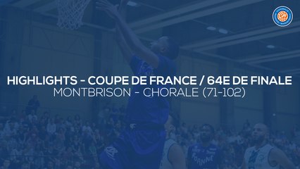 2019/20 Highlights et réaction de Thomas Ville après Montbrison - Chorale (71-102, CDF 64e)