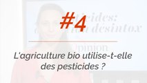 L'agriculture bio utilise-t-elle des pesticides ?