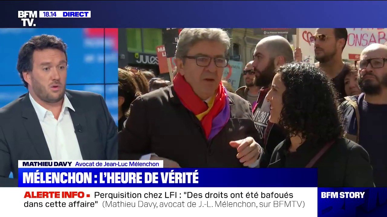 Perquisition chez LFI: "Des droits ont été bafoués dans cette affaire", selon Mathieu Davy, l'avocat de Jean-Luc Mélenchon