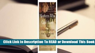 Online Mothers Who Can't Love: A Healing Guide for Daughters  For Trial