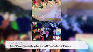 Selin Ciğerci Sevgilisi İle Arkadaşının Düğününde Çok Eğlendi! | Selin Ciğerci'nin İnstagram Hikayesi #Enmedya