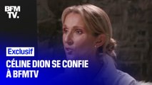 Lors d'un entretien exclusif, Céline Dion s'est confiée à BFMTV