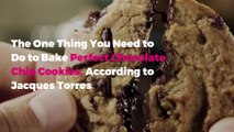 The One Thing You Need to Do to Bake Perfect Chocolate Chip Cookies, According to Jacques Torres