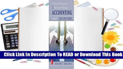 Full E-book Ethical Obligations and Decision-Making in Accounting: Text and Cases  For Full