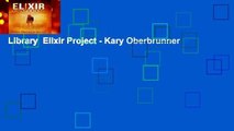 Library  Elixir Project - Kary Oberbrunner