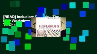 [READ] Inclusion: Diversity, The New Workplace   The Will To Change