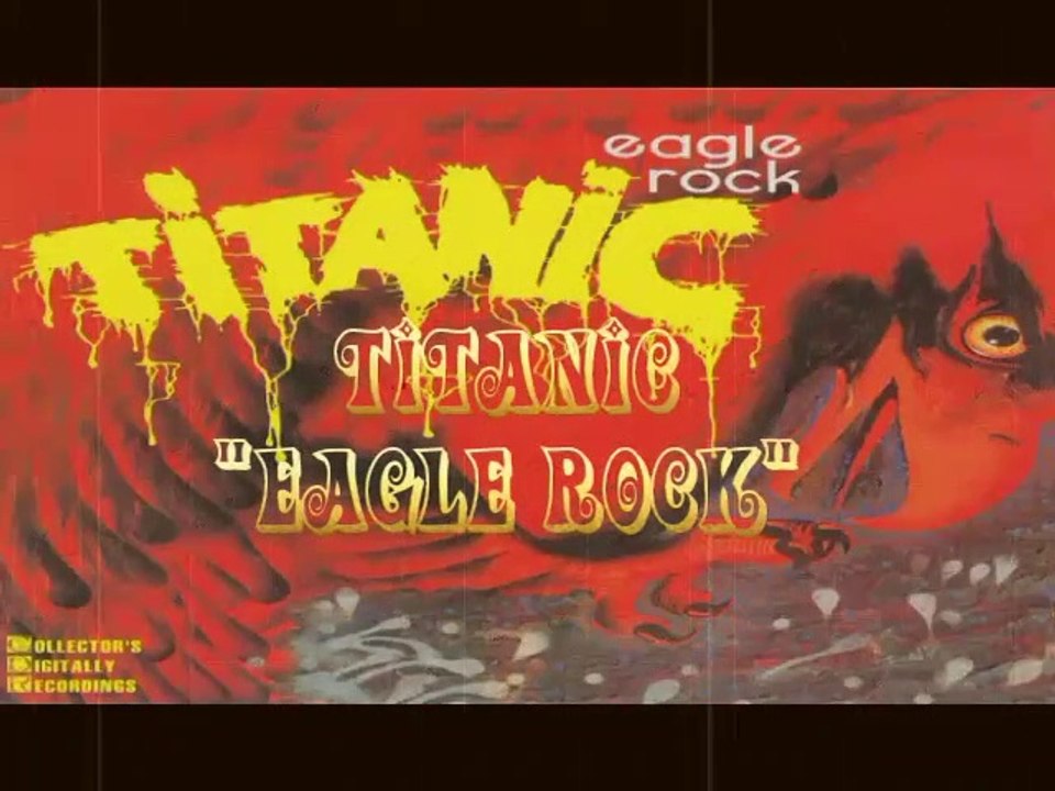 Titanic - Eagle Rock (Full album)