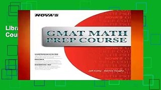 Library  GMAT Math Prep Course - Jeff Kolby