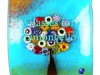Glasses for Limoncello