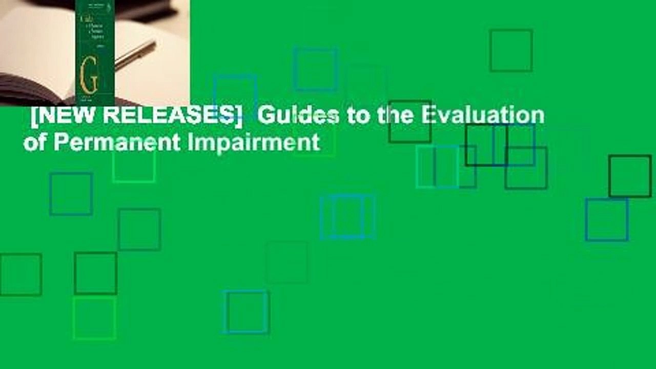 [NEW RELEASES]  Guides to the Evaluation of Permanent Impairment