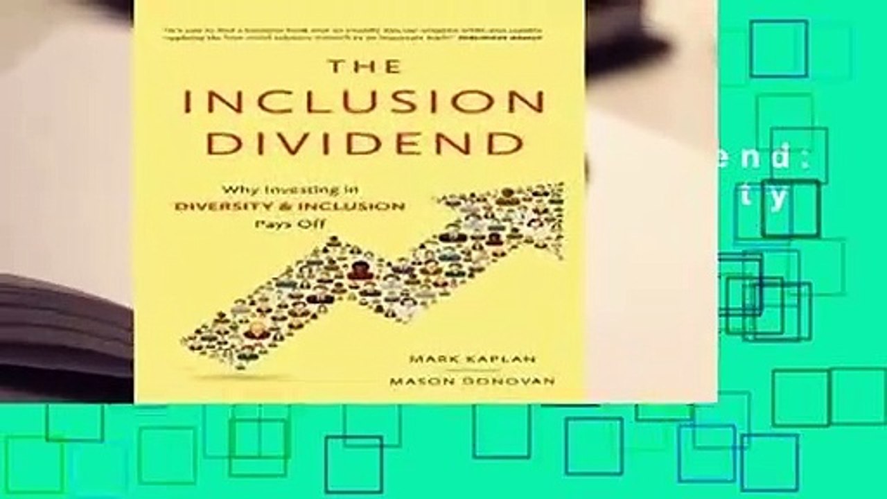 Review  Inclusion Dividend: Why Investing in Diversity   Inclusion Pays off - Mason Donovan,
