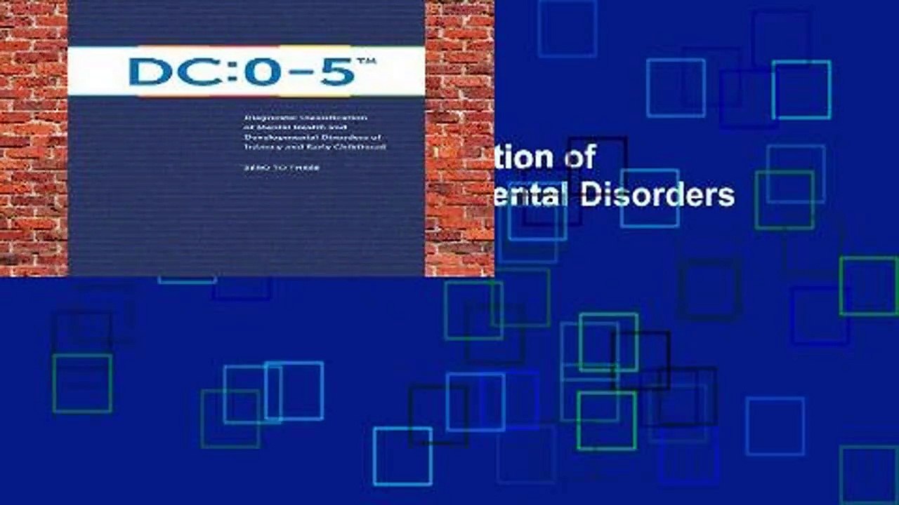[FREE] Diagnostic Classification of Mental Health and Developmental Disorders of Infancy and Early