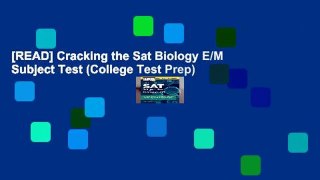 [READ] Cracking the Sat Biology E/M Subject Test (College Test Prep)