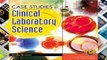 [READ] Case Studies in Clinical Laboratory Science