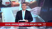 AK Parti Sözcüsü Çelik'ten 'Erken Seçim' Açıklaması
