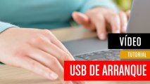 Crear USB de arranque en un pendrive