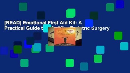 [READ] Emotional First Aid Kit: A Practical Guide to Life After Bariatric Surgery
