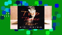 Full version  Two Three Four: The Complete Trilogy  For Online