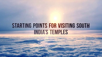 Starting Points for Visiting South India’s Temples
