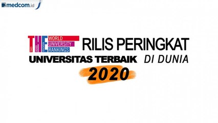 Hanya 6 Perguruan Tinggi RI yang Masuk THE World University Ranking