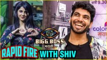 Shiv Thakare | Most Honest Rapid Fire | Bigg Boss Marathi Season 2