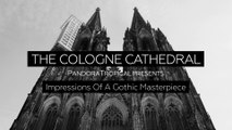 The Cologne  Cathedral  –  Welcome To The  Dome - Symphonic Music Show for a Gothic Masterpiece FullHD