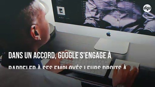 Google est contraint de rappeler à ses employés leur liberté d'expression au travail