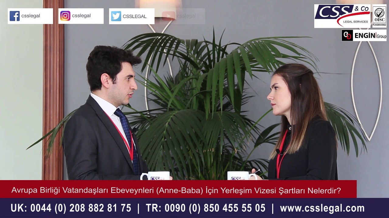 Avrupa Birliği Vatandaşları Ebeveynleri (Anne-Baba) İçin Yerleşim Vizesi Şartları Neler? - CSS LEGAL