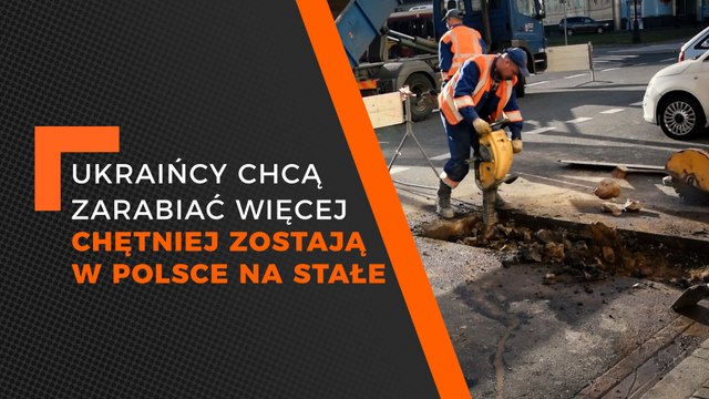 FLESZ rynek pracy – Ukraińcy w Polsce chcą zarabiać więcej