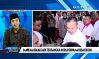 Adik Menpora: Kami Kaget Imam Nahrawi Jadi Tersangka