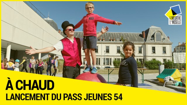 [A CHAUD] - Le Pass Jeunes 54 officiellement lancé par la CAF, l’Etat et le Département