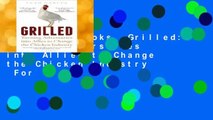 About For Books  Grilled: Turning Adversaries into Allies to Change the Chicken Industry  For