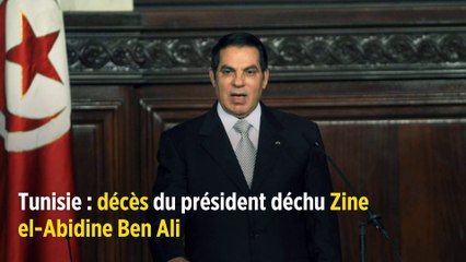Tunisie : décès du président déchu Zine el-Abidine Ben Ali