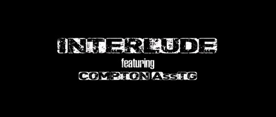 Compton AV feat ComptonAssTG "Interlude"