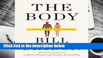 [Read] The Body: A Guide for Occupants Complete