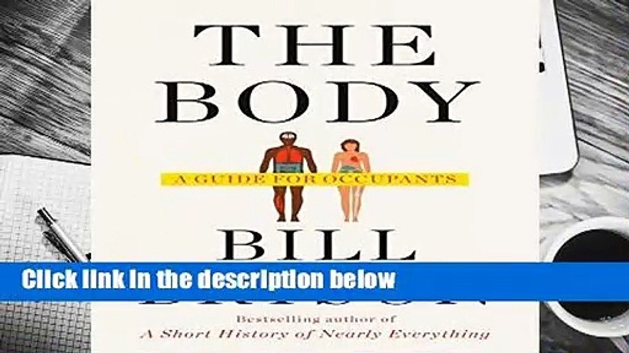 [Read] The Body: A Guide for Occupants Complete