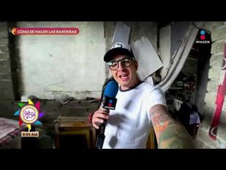 ¡Sajid se fue a investigar cómo se hacen las banderas de México! | Sale el Sol