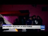 Balacera en la colonia Doctores deja 3 muertos y varios heridos | Noticias con Francisco Zea