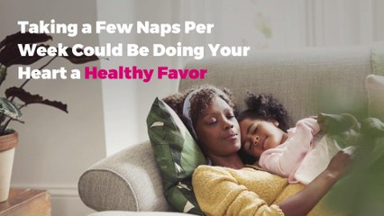 Taking a Few Naps Per Week Could Be Doing Your Heart a Healthy Favor