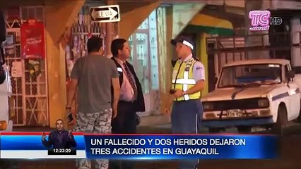 Un fallecido y dos heridos tras accidentes en Guayaquil
