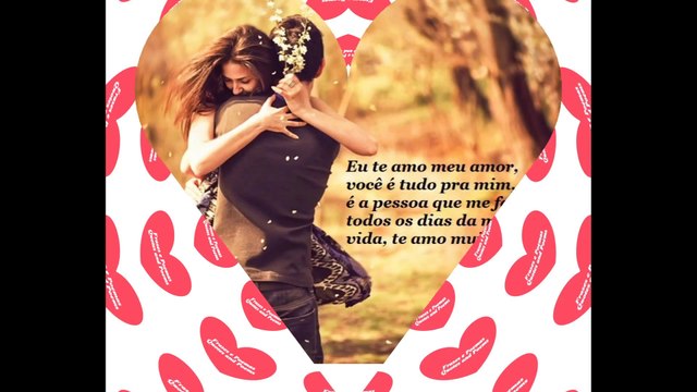 Eu te amo meu amor, você é tudo pra mim, me faz feliz! [Frases e Poemas]