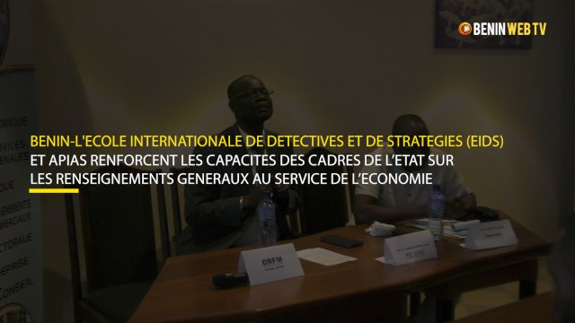 Bénin - l'EIDS et APIAS renforcent les capacités des cadres de l’Etat sur les renseignements generaux au service de l’économie