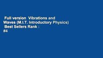 Full version  Vibrations and Waves (M.I.T. Introductory Physics)  Best Sellers Rank : #4