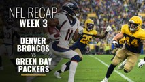 Week 3: Denver Broncos vs Green Bay Packers