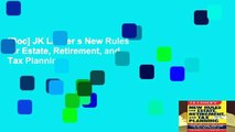 [Doc] JK Lasser s New Rules for Estate, Retirement, and Tax Planning