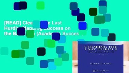 [READ] Clearing the Last Hurdle: Mapping Success on the Bar Exam (Academic Success)