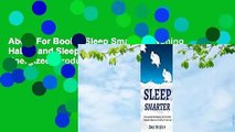 About For Books  Sleep Smarter: Evening Habits and Sleeping Tips to Get More Energized, Productive