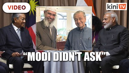 Dr Mahathir: Modi didn't ask anything about Zakir Naik